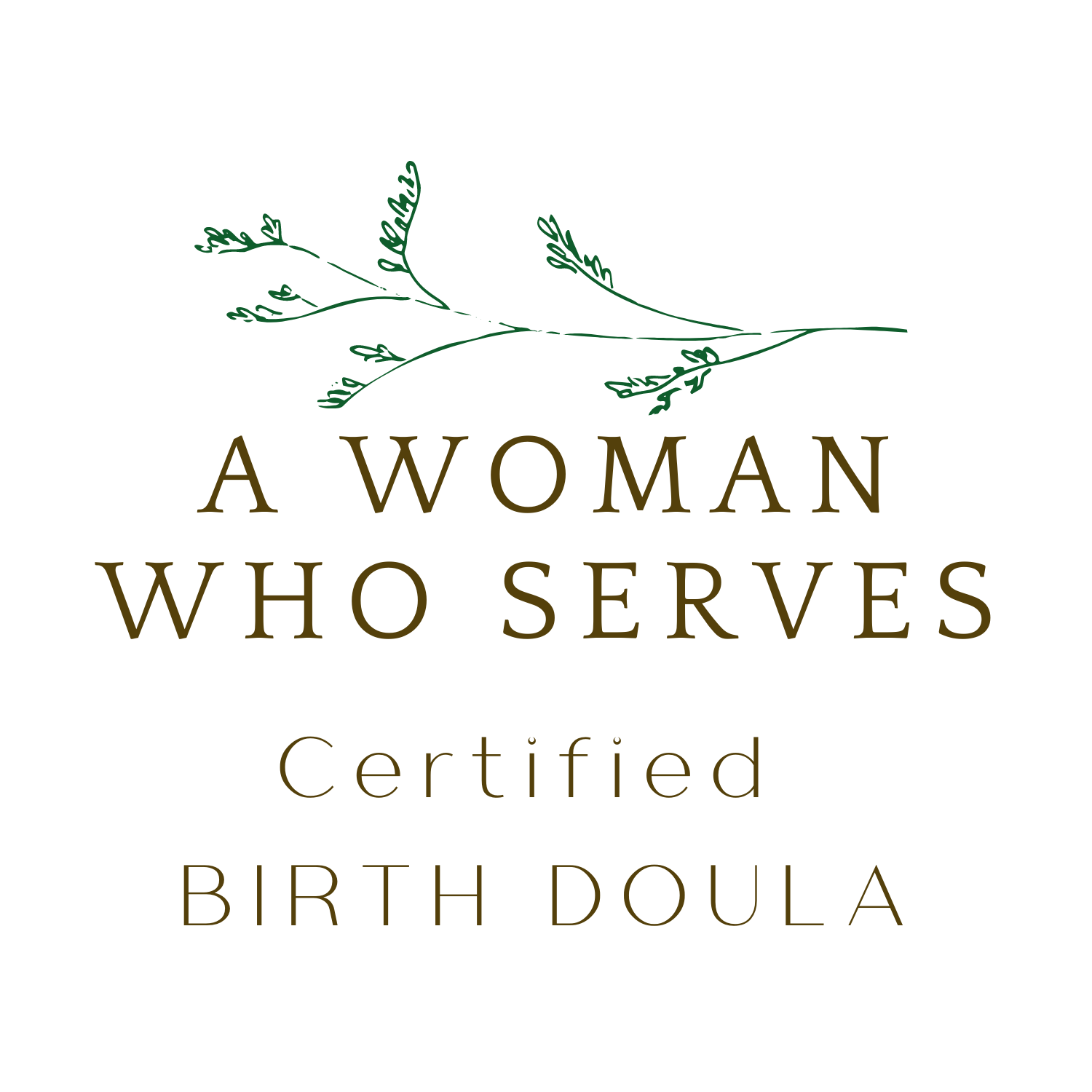 A Woman Who Serves certified birth doula badge